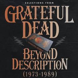 Grateful Dead : Selection from Beyond Description (1973-1989)